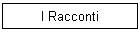I Racconti