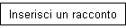 Inserisci un racconto